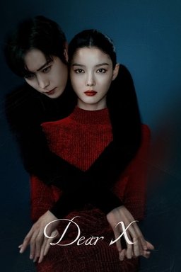 Poster for Dear X (Chinaehaneun X / 친애하는 X) - Season 1