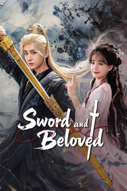 Poster for Sword and Beloved (天地剑心) - Season 1