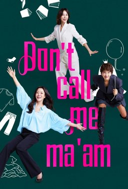 Poster for Don't Call Me Ma'am (Daeumsaengeun Eobeunigga / 다음 생은 없으니까요) - Season 1