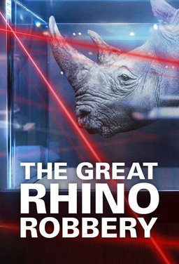 Poster for The Great Rhino Robbery - Season 1