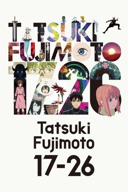 Poster for Tatsuki Fujimoto 17-26 - Season 1