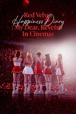 Poster for Red Velvet Happiness Diary: My Dear, ReVe1uv in Cinemas (2025)