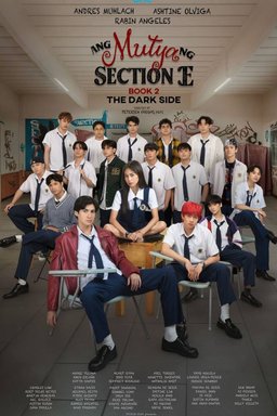 Poster for The Muse of Section E: The Dark Side (Ang Mutya ng Section E: The Dark Side) - Season 2