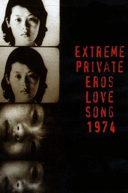 Poster for Extreme Private Eros: Love Song 1974 (1974)