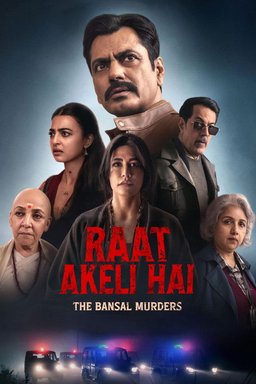 Poster for Raat Akeli Hai: The Bansal Murders (2025)