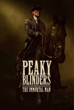 Poster for Peaky Blinders: The Immortal Man (2026)