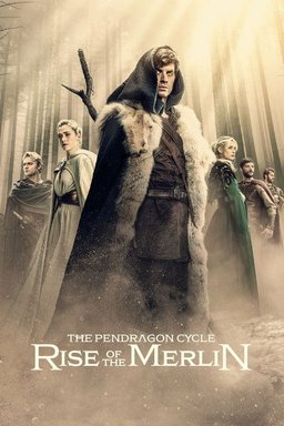 Poster for The Pendragon Cycle: Rise of the Merlin - Season 1