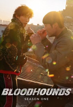 Poster for Bloodhounds (Sanyanggaedeul / 사냥개들) - Season 1