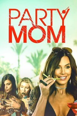 Poster for Party Mom (2018)