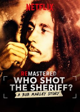 Poster for ReMastered: Who Shot the Sheriff? (2018)