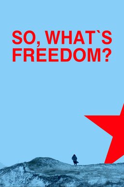 Poster for Si atunci, ce e libertatea? (2020)