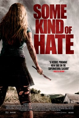 Poster for Some Kind of Hate (2015)