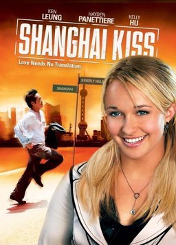 Poster for Shanghai Kiss (2007)