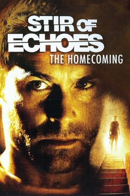 Poster for Stir of Echoes: The Homecoming (2007)