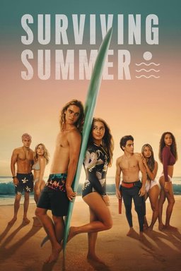 Poster for Surviving Summer - Season 2