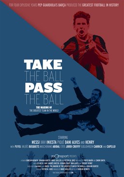 Poster for Take the Ball Pass the Ball: The Making of the Greatest Team in the World (2018)