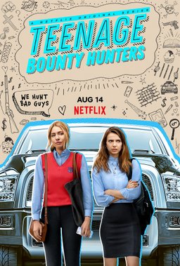 Poster for Teenage Bounty Hunters - Season 1