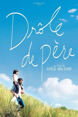 Poster for Drôle de père (2017)