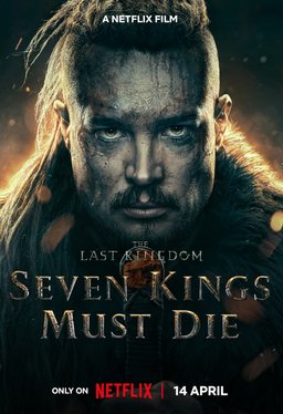 Poster for The Last Kingdom: Seven Kings Must Die (2023)