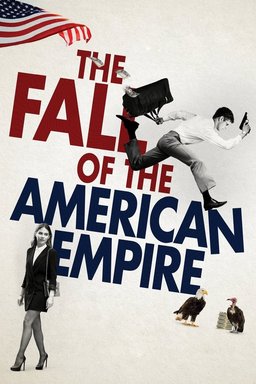 Poster for The Fall of the American Empire (2018)
