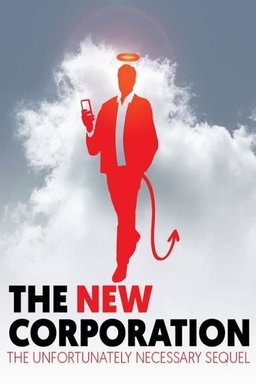 Poster for The New Corporation: The Unfortunately Necessary Sequel (2020)