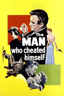 Poster for The Man Who Cheated Himself (1950)