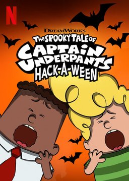 Poster for The Spooky Tale of Captain Underpants Hack-a-Ween (2019)