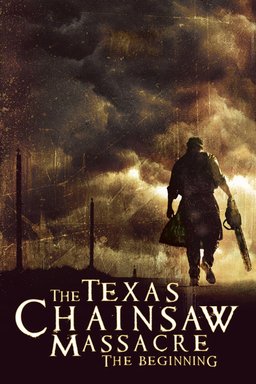 Poster for The Texas Chainsaw Massacre: The Beginning (2006)