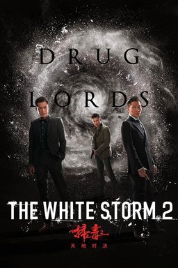 Poster for The White Storm 2: Drug Lords (2019)