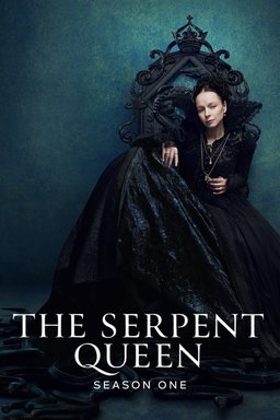 Poster for The Serpent Queen - Season 1