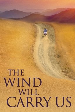Poster for The Wind Will Carry Us (1999)