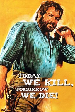 Poster for Today We Kill, Tomorrow We Die! (1968)