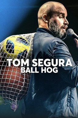 Poster for Tom Segura: Ball Hog (2020)