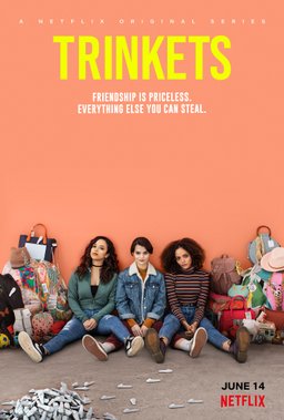 Poster for Trinkets - Season 1
