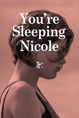 Poster for You're Sleeping, Nicole (2014)