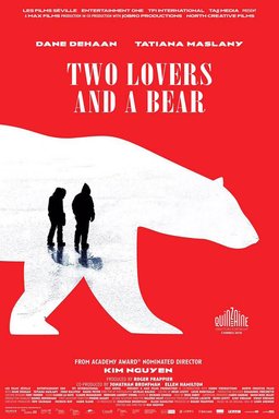 Poster for Two Lovers and a Bear (2016)