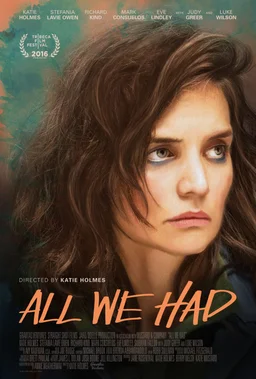 Poster for All We Had (2016)
