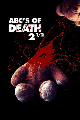 Poster for ABCs of Death 2.5 (2016)