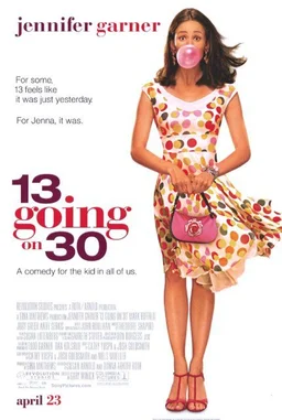 Poster for 13 Going on 30 (2004)