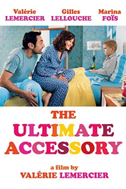 Poster for The Ultimate Accessory (2013)
