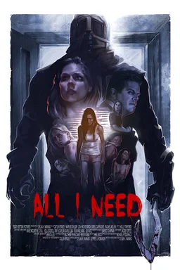 Poster for All I Need (2016)