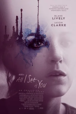 Poster for All I See Is You (2016)