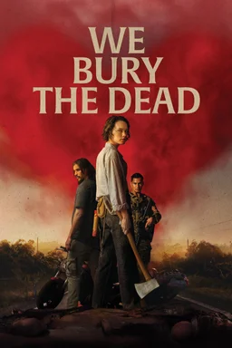 Poster for We Bury the Dead (2024)