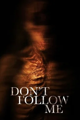 Poster for Don't Follow Me (2025)