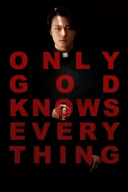 Poster for Only God Knows Everything (2025)