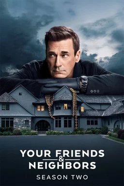 Poster for Your Friends & Neighbors - Season 2