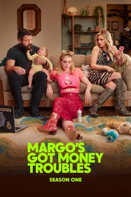 Poster for Margo's Got Money Troubles - Season 1