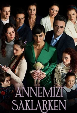 Poster for Annemizi Saklarken - Season 1