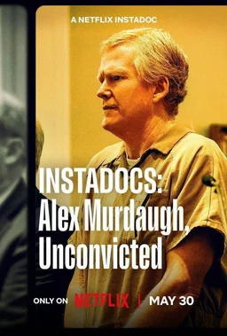 Poster for Instadocs: Alex Murdaugh, Unconvicted (2026)