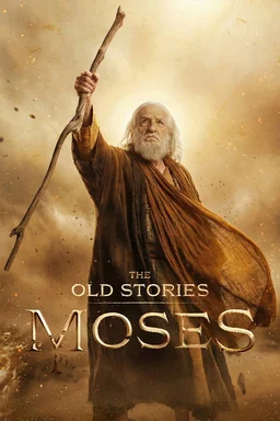 Poster for The Old Stories: Moses - Season 1